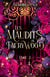 Les Maudits de Faerywood, Livre 2