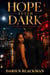 Hope After Dark Oakland Moon, Book One - Oakland Moon Series, #1
