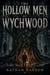 The Hollow Men Of Wychwood
