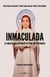 Inmaculada - La muerte que precipitó el final del Patronato