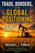 Trade, Borders, and Global Positioning - The Alberta Independence Series: Control, Properity, and Self-Determination, #6