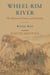 Wheel-Rim River - The Mountain Poems and Paintings