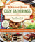 Welcome Home Cozy Gatherings - Easy Meals for Family Dinners, Potlucks, Meal Trains & Tailgating