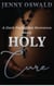 Holy Cure - A Dark Forbidden Romance Story - Holy Cure - A Dark Obsessive Priest Romance, #1