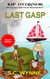Last Gasp - Kip O' Connor Cozy M/M Mysteries, #1