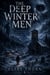 The Deep Winter Men