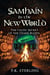 Samhain in the New World: The Celtic Secret of the Ozark Bluffs