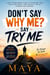 Don’t Say “Why Me?” Say “Try Me”