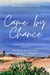 Came by Chance