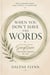 When you don't have the words: prayers from Scripture for every season of life