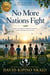 No More Nations Fight