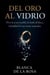 Del Oro al Vidrio: El eco de un amor perdido, las heridas del deseo y la fragilidad de lo que termina rompiéndose