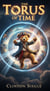 TheTorus of Time - Bolivian Time TRaveler, #1