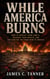 While America Burns - America At A Crossroads, #3