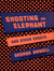 Shooting an Elephant and Other Essays