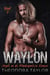 WAYLON: Angel en de Meedogenloze Reaper Boek 2 - Meedogenloze MC, #2