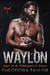 WAYLON: Angel en de Meedogenloze Reaper Boek 1 - Meedogenloze MC, #1