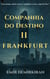 Companhia do Destino II: Frankfurt - The Fate Company Series