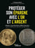 Protéger son épargne avec l'or et l'argent - Inflation, crises financières, faillites bancaires : guide complet pour sécuriser son patrimoine