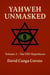 Yahweh Unmasked (Volume 2) The UFO Hypothesis