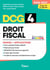 DCG 4 - Droit fiscal : Manuel et Applications - Réforme 2026-2027 - Maîtriser les compétences et réussir l'examen