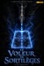 Le Voleur de Sortilèges - L'Arcane de la Tour, #1