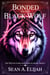 Bonded to the Black Wolf - The Wolves of Blackhollow Academy, #2