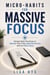 Micro-Habits for Massive Focus