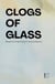 Clogs of Glass: Bilingual Dutch-English Stories for Advanced Beginners
