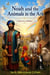 Noah and the Animals in the Ark
