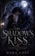 The Shadow's Kiss
