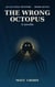 The Wrong Octopus - The Eli Vane Mysteries, #7
