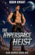 The Hyperspace Heist - Rum Runner, #1