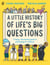 A Little History of Life’s Big Questions - A funny, illustrated guide to philosophy for children