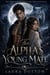 The Alpha’s Young Mate - The Forgetten Wolf Shifter Romance, #1