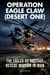 Operation Eagle Claw (Desert One) - The failed US hostage rescue mission in Iran - Rescue Ops, #1