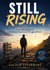 Still Rising: A Motivational Book for Unemployed Students and Struggling People