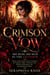 Crimson Vow – Die Hexe, die sich zu viel erinnerte: Düstere Urban Fantasy Mystery Geschichte mit Vampiren, Magie, verbotener Liebe, dunklen Geheimnissen und übernatürlichen Kräften