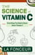 The Science of Vitamin C: Everything You Need to Know About Vitamin C - Eat So What! Mini Editions, #9
