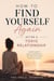 HOW TO FIND YOURSELF Again AFTER A TOXIC RELATIONSHIP
