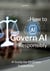 How to Govern AI Responsibly - A Guide for Ordinary Institutions