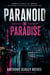 Paranoid in Paradise