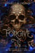 Forgive Us, Book Six - Legacies of Light & Dark A Mythic Fantasy Series