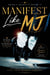 Manifest Like MJ