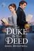 The Duke in the Deed - The Duke and the Deed, #1