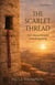 The Scarlet Thread: Messiah Revealed From the Beginning  (Second Edition) - The Scarlet Thread, #1
