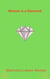 Woman is a Diamond