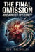 The Final Omission: Nine Minutes to Eternity
