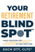 Your Retirement Blind Spot