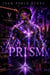 Prism - The Prism Universe, #1